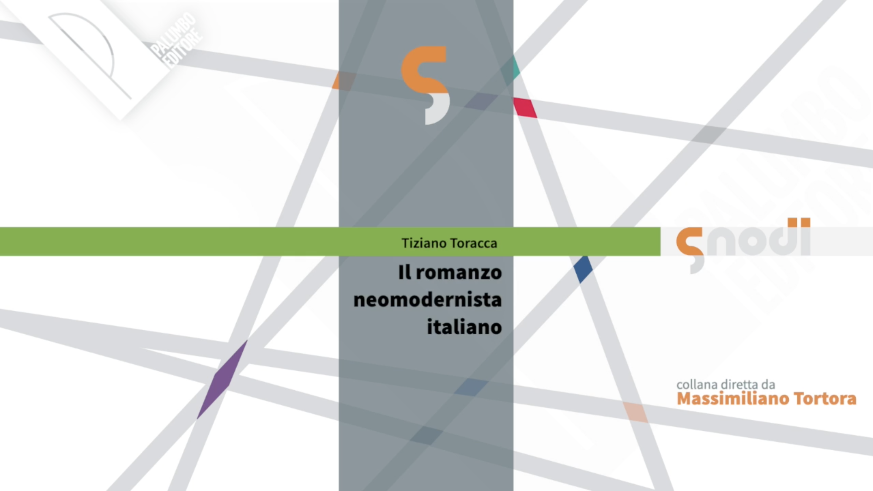 Il romanzo neomodernista italiano. Dalla fine del neorealismo alla seconda metà degli anni Settanta